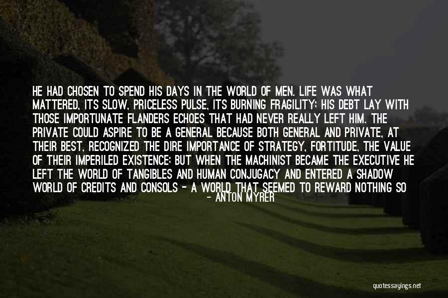Value Of Human Life Quotes By Anton Myrer Value Of Human Life Quotes By Anton Myrer