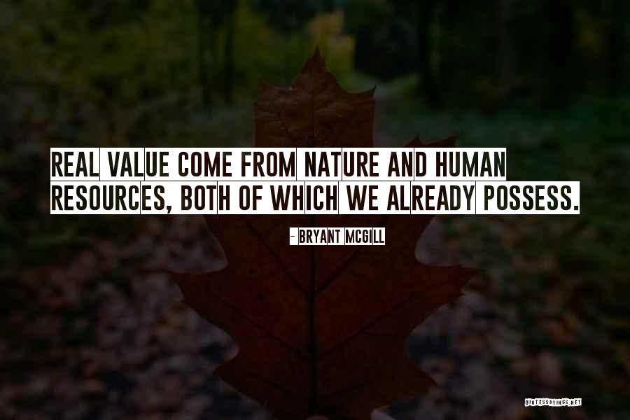 Value Of Human Life Quotes By Bryant McGill