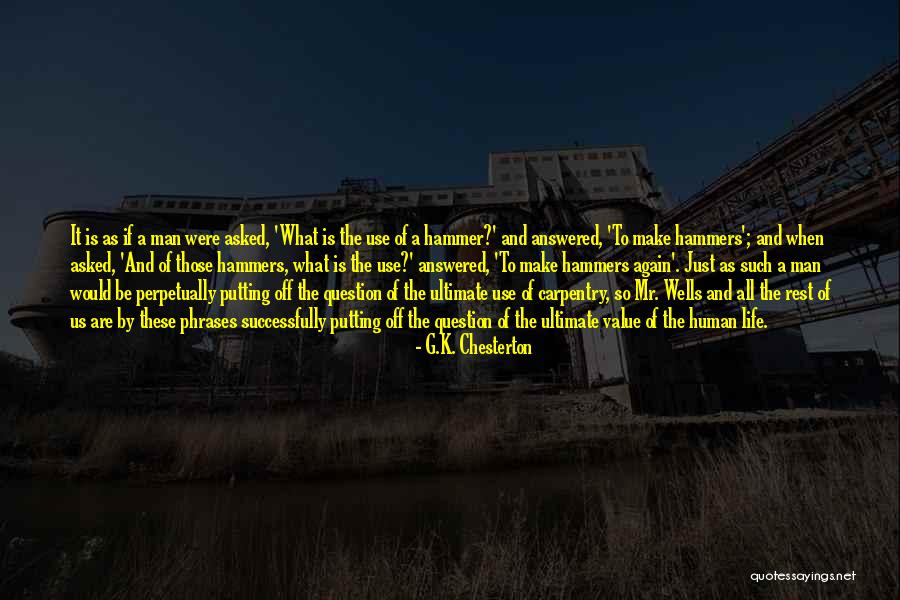 Value Of Human Life Quotes By G.K. Chesterton Value Of Human Life Quotes By G.K. Chesterton