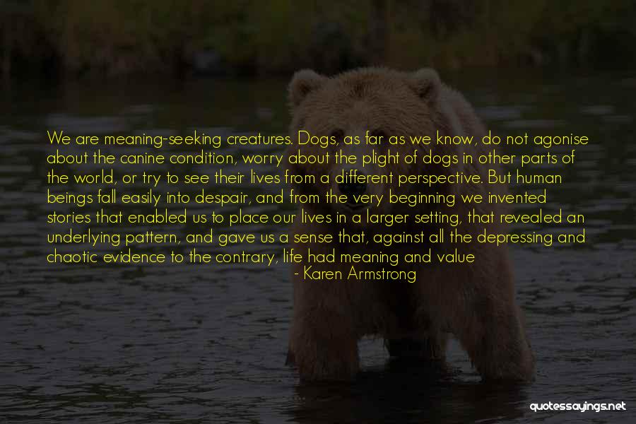 Value Of Human Life Quotes By Karen Armstrong Value Of Human Life Quotes By Karen Armstrong