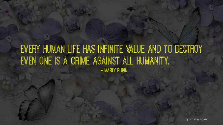 Value Of Human Life Quotes By Marty Rubin