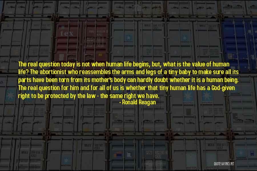 Value Of Human Life Quotes By Ronald Reagan