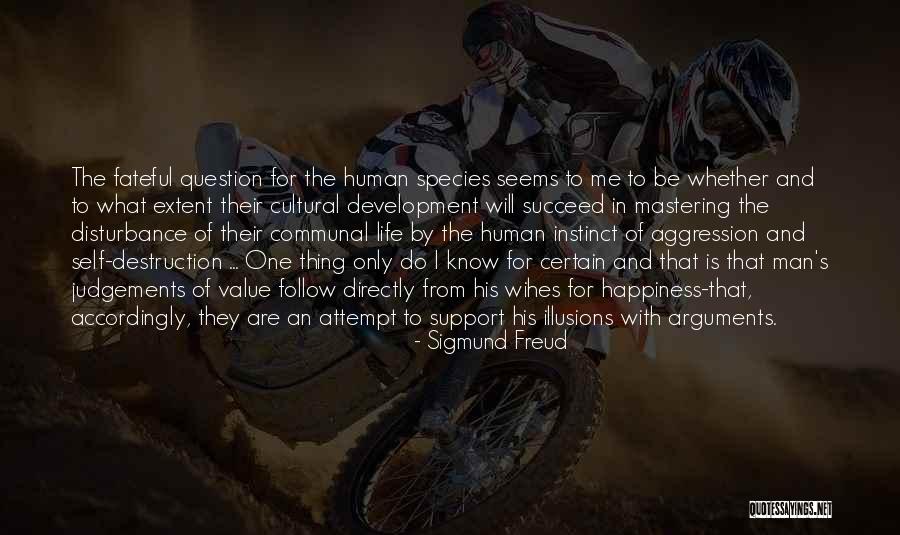 Value Of Human Life Quotes By Sigmund Freud Value Of Human Life Quotes By Sigmund Freud