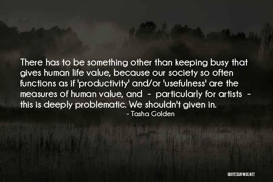 Value Of Human Life Quotes By Tasha Golden