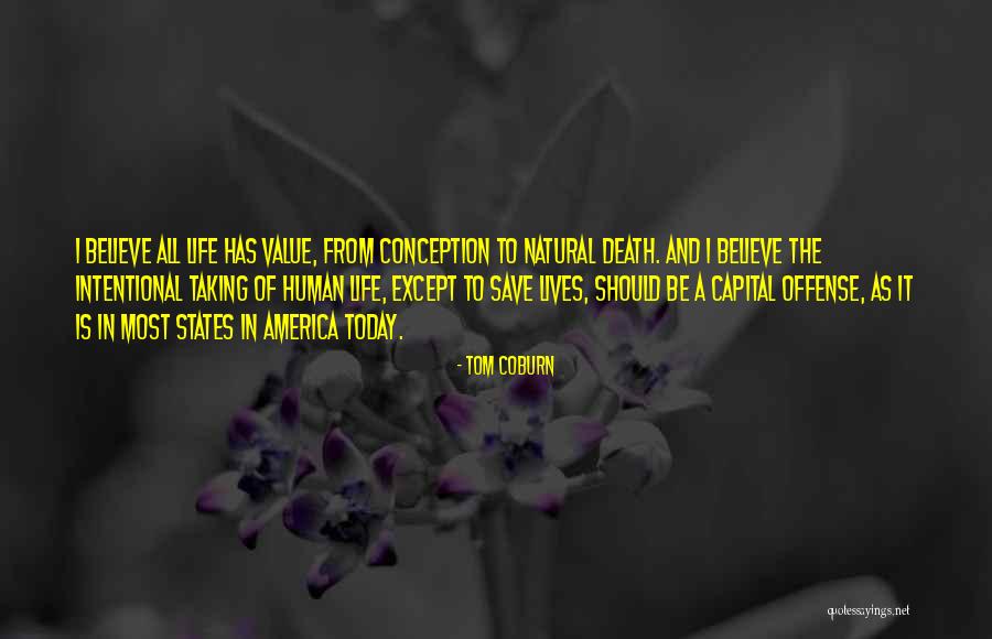 Value Of Human Life Quotes By Tom Coburn Value Of Human Life Quotes By Tom Coburn