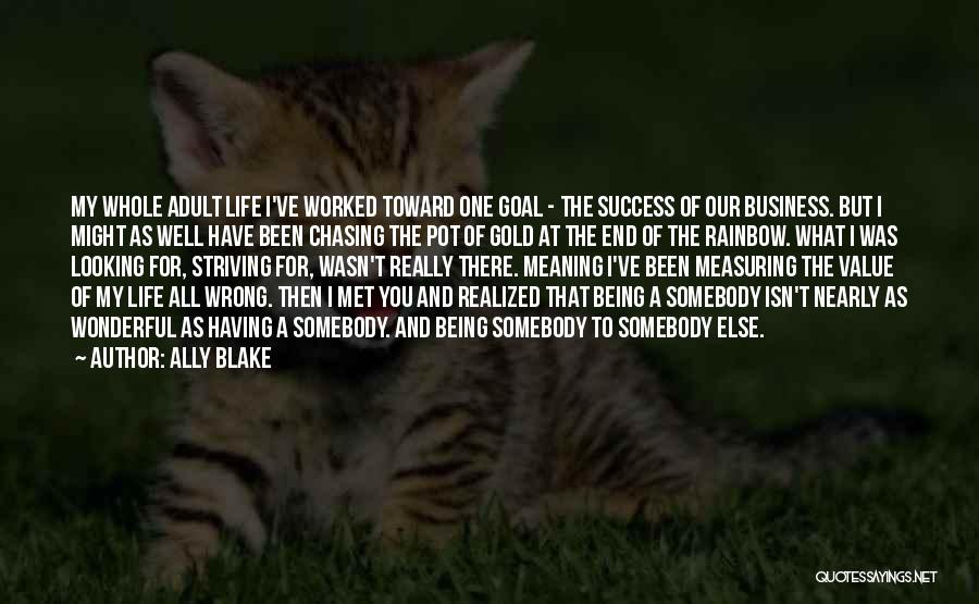 Value Of Life Quotes By Ally Blake