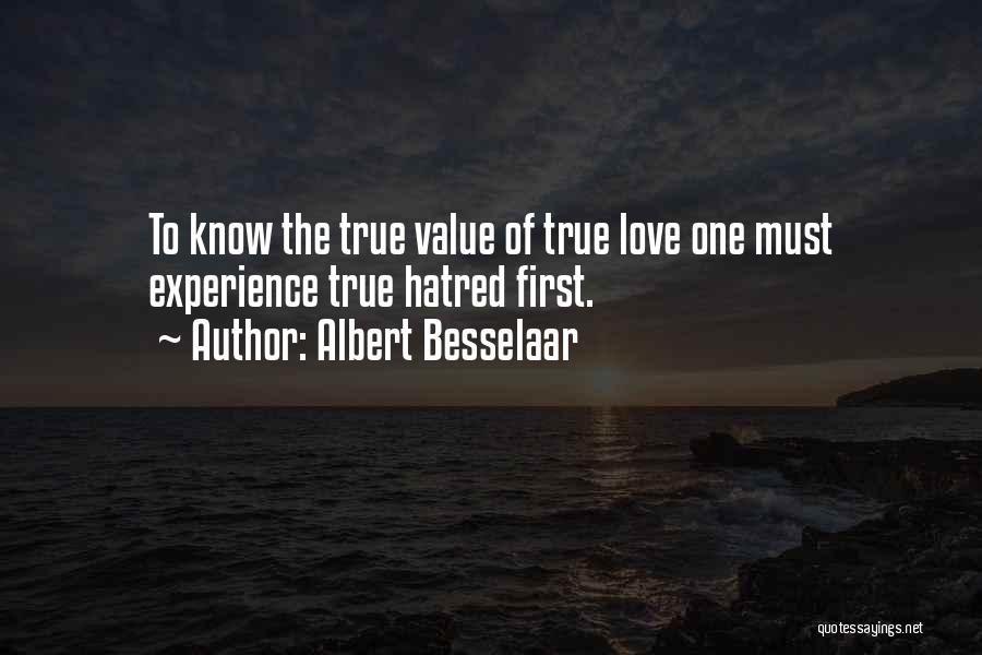 Value Of Love Quotes By Albert Besselaar