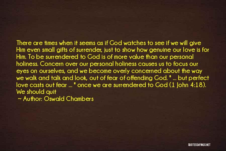 Value Of Love Quotes By Oswald Chambers