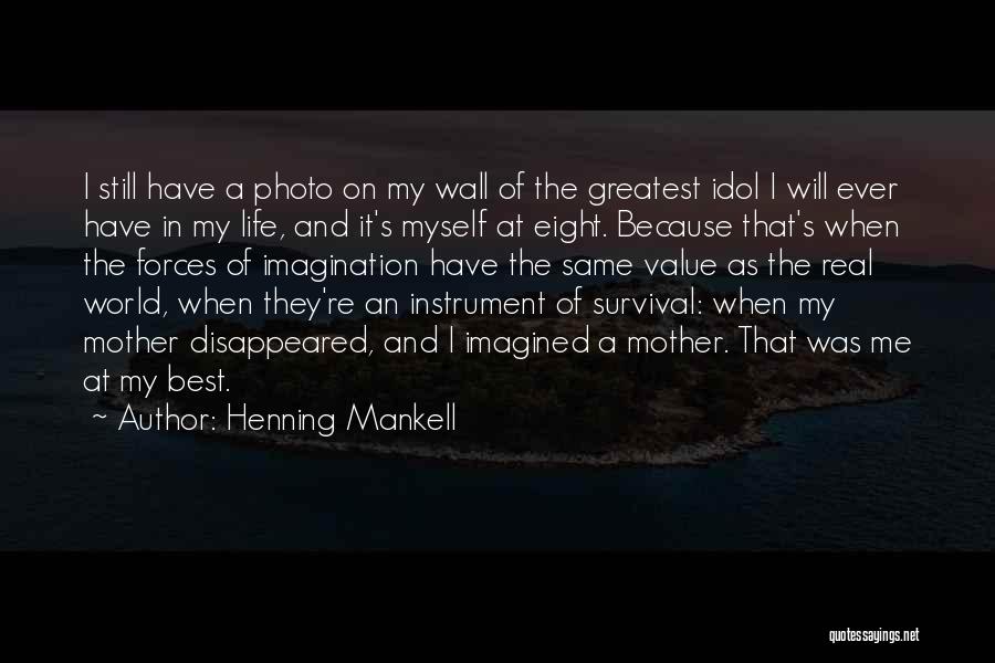 Value Of Mother Quotes By Henning Mankell