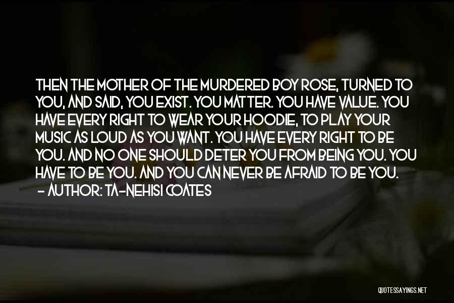 Value Of Mother Quotes By Ta-Nehisi Coates