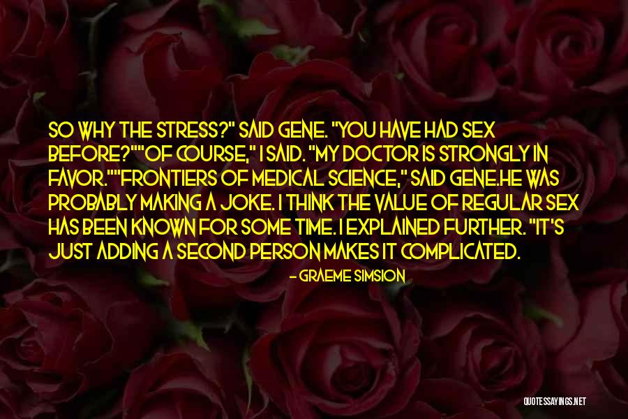 Value Of One Second Quotes By Graeme Simsion Value Of One Second Quotes By Graeme Simsion