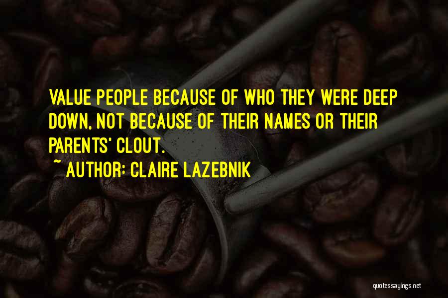 Value Of Parents Quotes By Claire LaZebnik