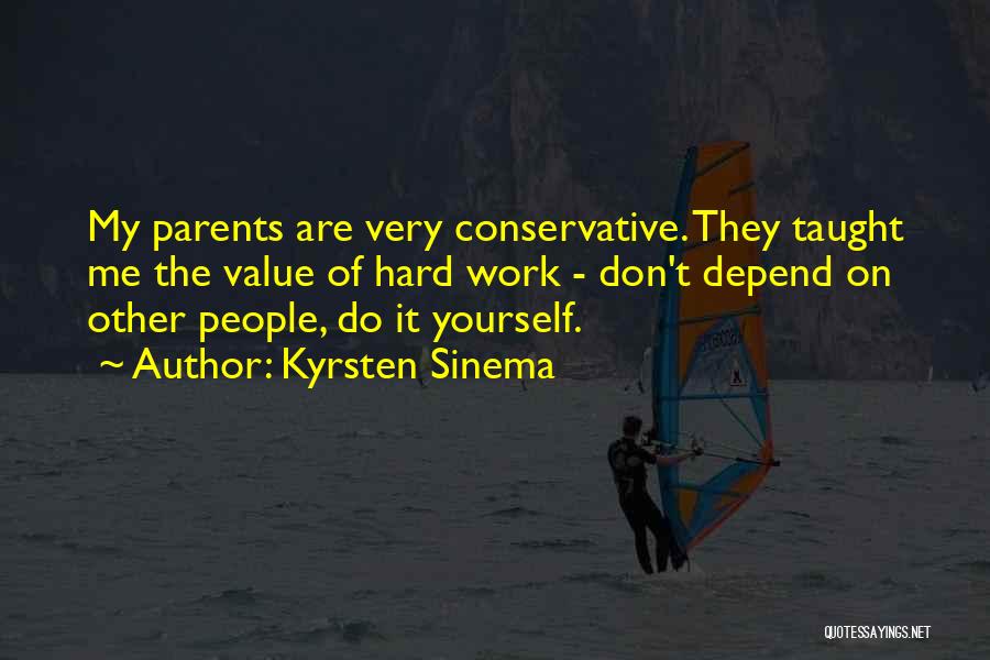 Value Of Parents Quotes By Kyrsten Sinema