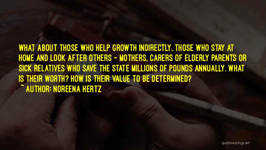 Value Of Parents Quotes By Noreena Hertz