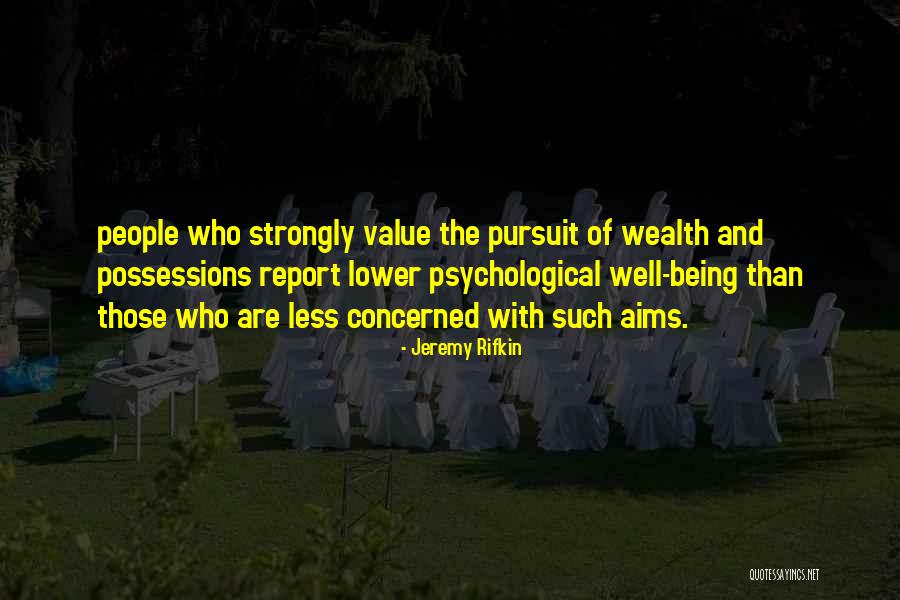 Value Of Possessions Quotes By Jeremy Rifkin Value Of Possessions Quotes By Jeremy Rifkin