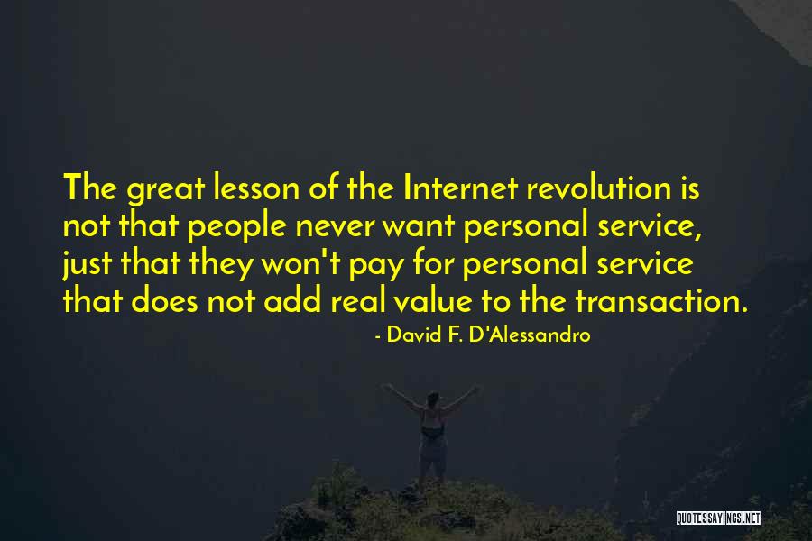 Value Of Service Quotes By David F. D'Alessandro Value Of Service Quotes By David F. D'Alessandro