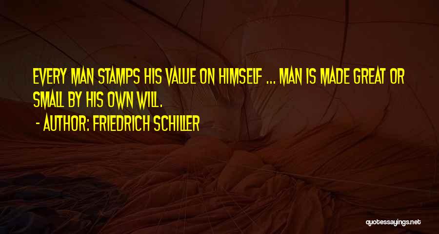 Value Of Small Things Quotes By Friedrich Schiller