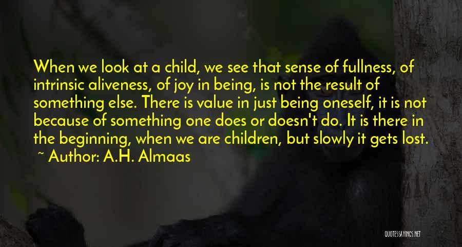 Value Of Something Lost Quotes By A.H. Almaas