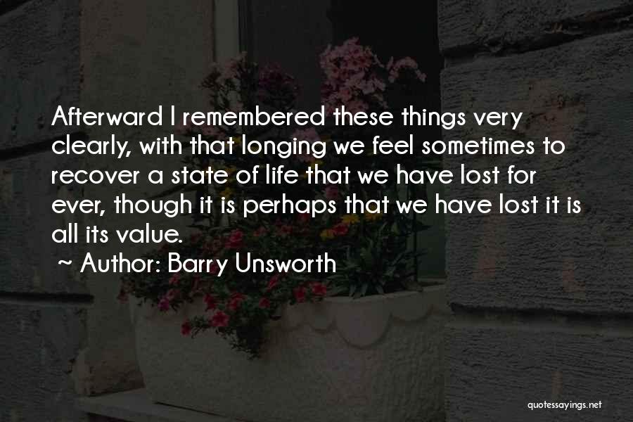 Value Of Something Lost Quotes By Barry Unsworth