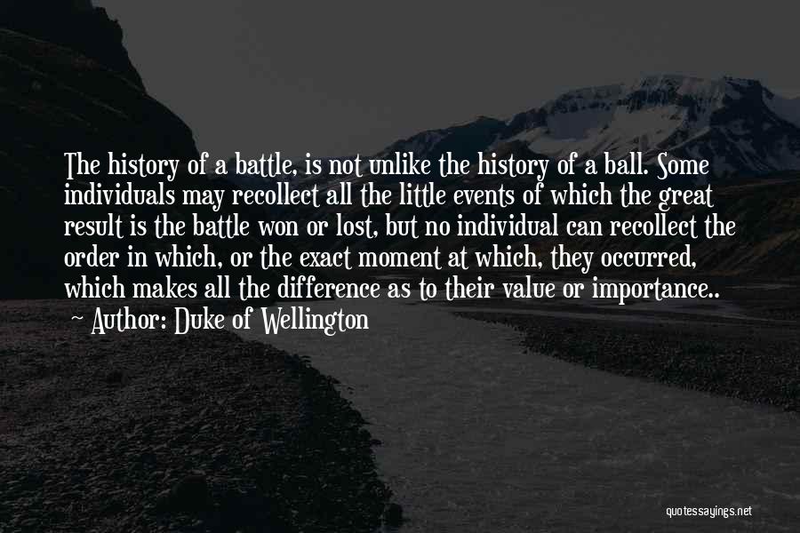 Value Of Something Lost Quotes By Duke Of Wellington