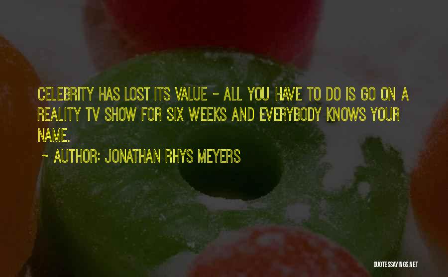 Value Of Something Lost Quotes By Jonathan Rhys Meyers