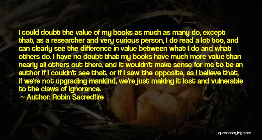 Value Of Something Lost Quotes By Robin Sacredfire
