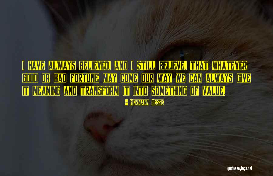 Value Of Something Quotes By Hermann Hesse Value Of Something Quotes By Hermann Hesse