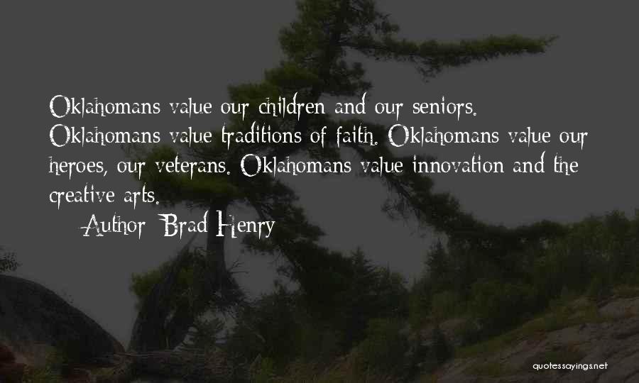 Value Of The Arts Quotes By Brad Henry