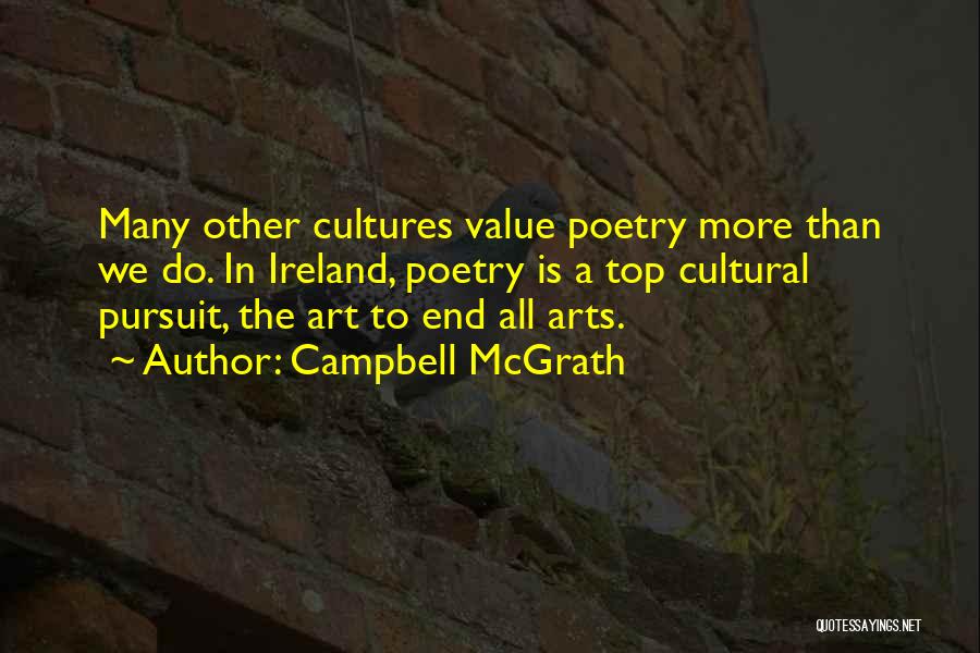Value Of The Arts Quotes By Campbell McGrath