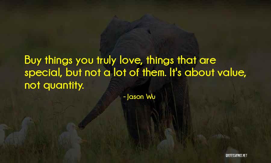 Value Of Things Quotes By Jason Wu