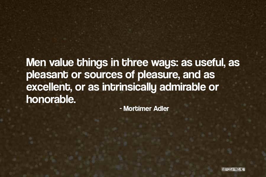 Value Of Things Quotes By Mortimer Adler