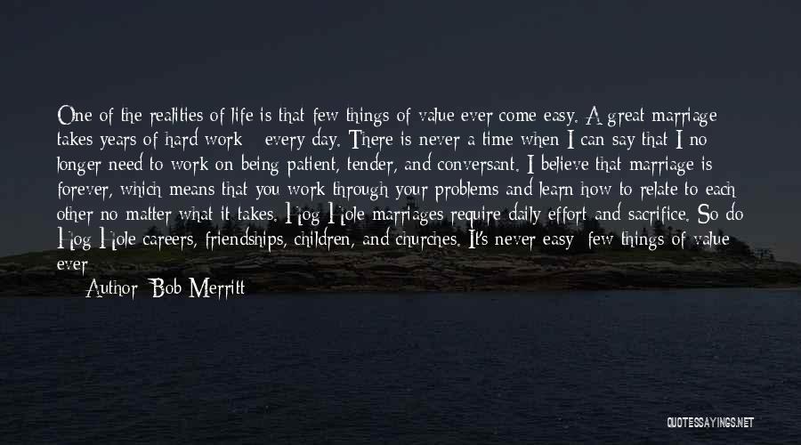 Value Of Time In Our Life Quotes By Bob Merritt