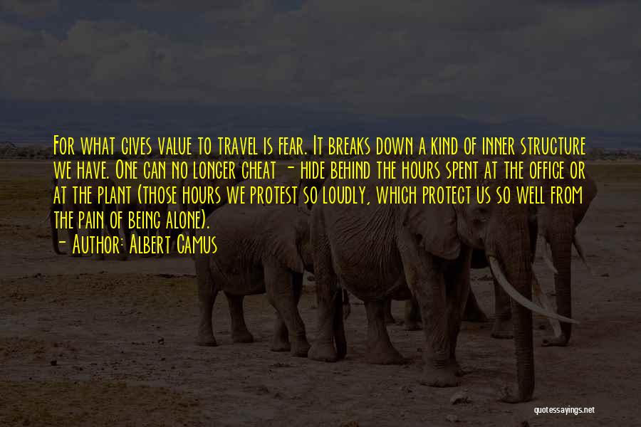 Value Of Travel Quotes By Albert Camus