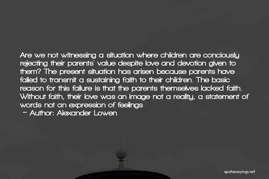 Value Of Words Quotes By Alexander Lowen