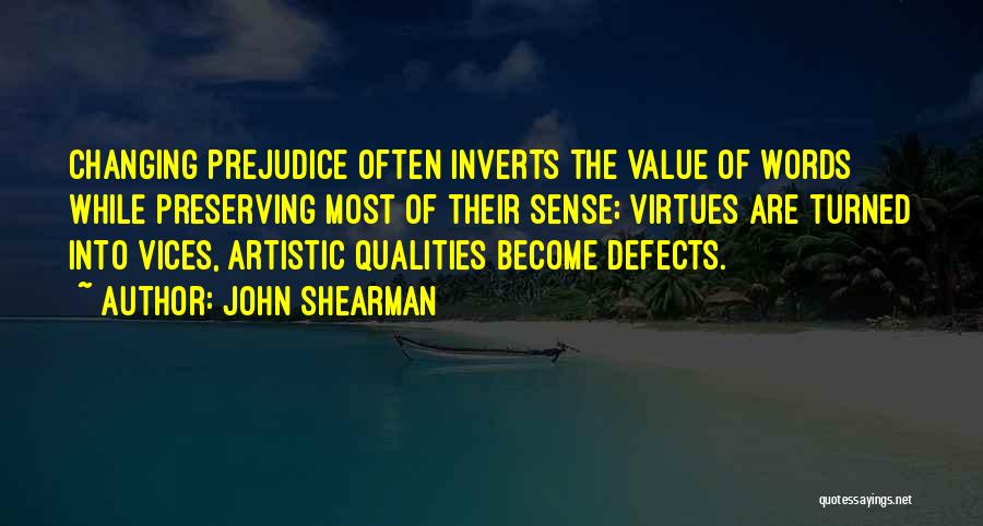 Value Of Words Quotes By John Shearman