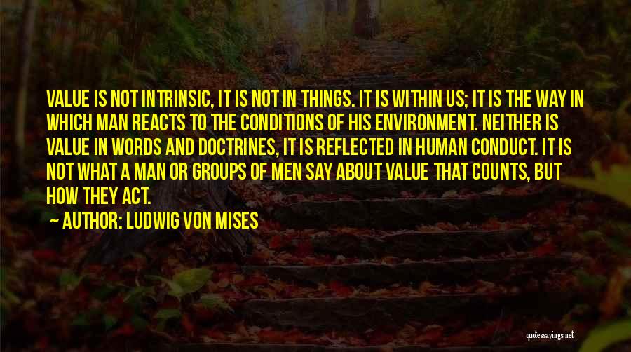 Value Of Words Quotes By Ludwig Von Mises