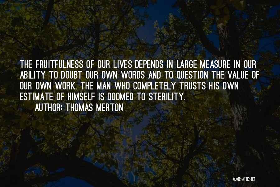 Value Of Words Quotes By Thomas Merton