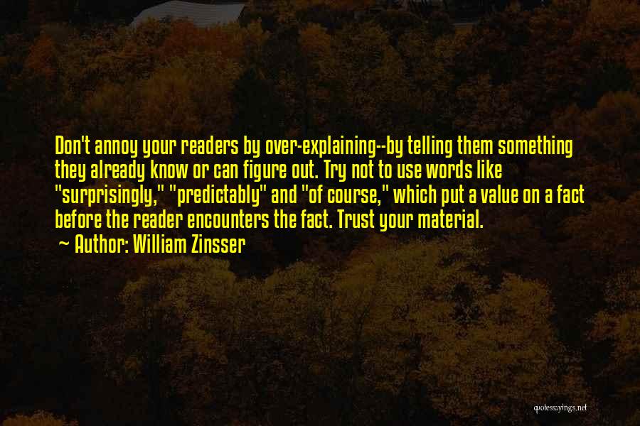 Value Of Words Quotes By William Zinsser