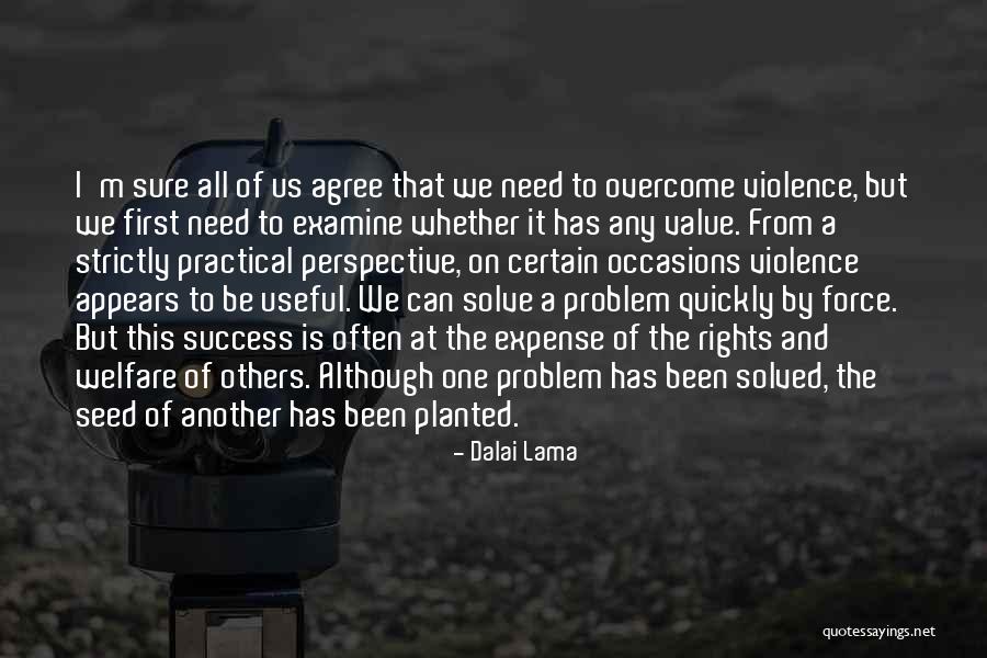 Value One Another Quotes By Dalai Lama Value One Another Quotes By Dalai Lama