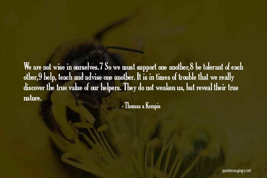 Value One Another Quotes By Thomas A Kempis Value One Another Quotes By Thomas A Kempis