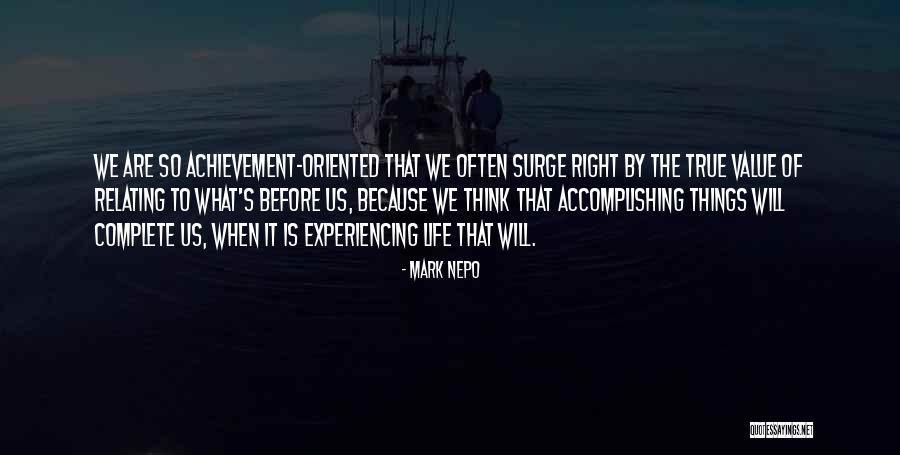 Value Oriented Quotes By Mark Nepo Value Oriented Quotes By Mark Nepo