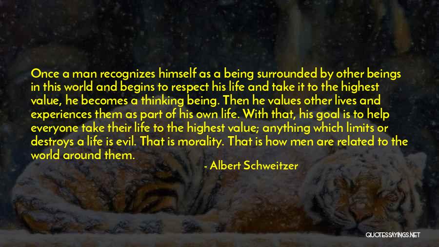 Value Other Lives Quotes By Albert Schweitzer Value Other Lives Quotes By Albert Schweitzer