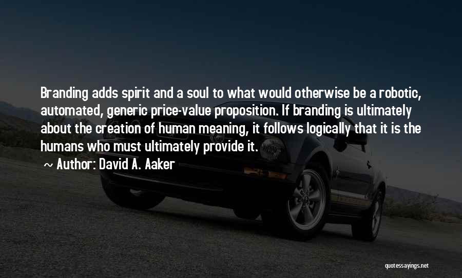 Value Proposition Quotes By David A. Aaker