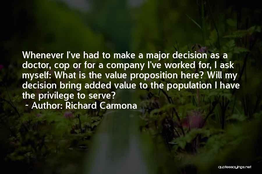 Value Proposition Quotes By Richard Carmona