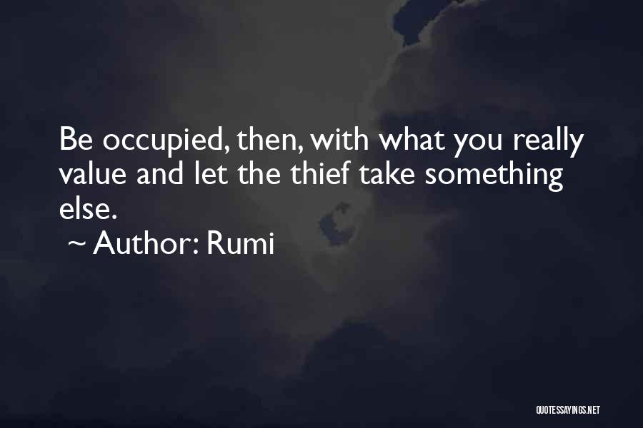 Value Something Quotes By Rumi