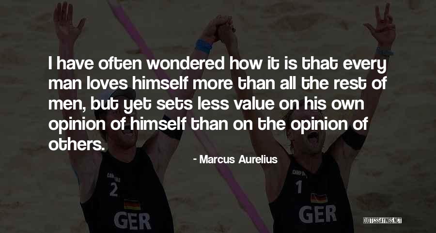 Value The One Who Loves You Quotes By Marcus Aurelius