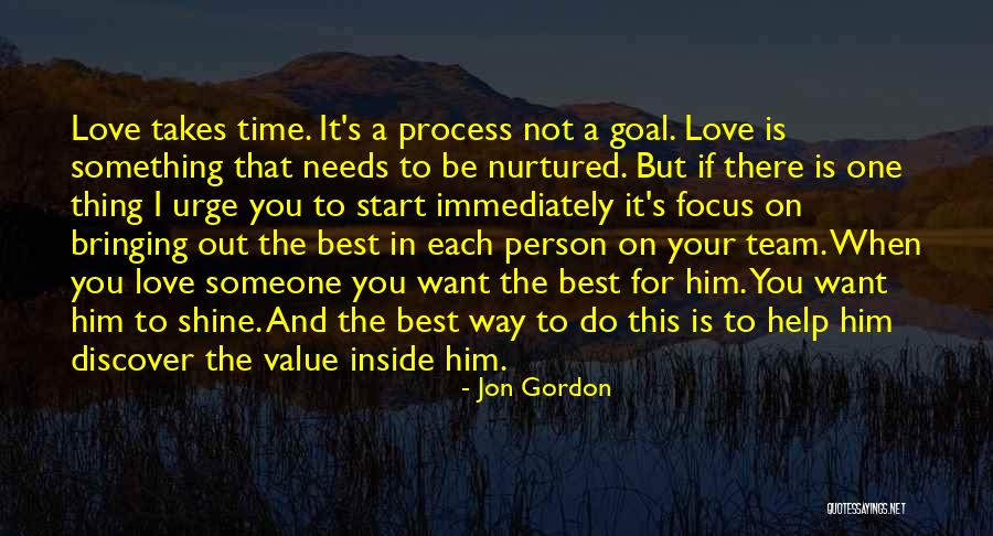 Value The One You Love Quotes By Jon Gordon