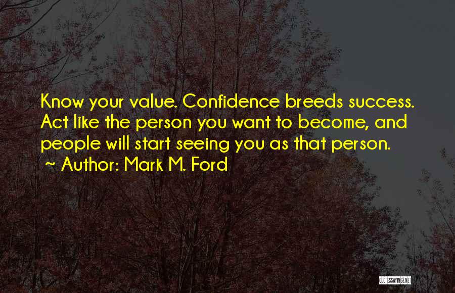 Value The Person Quotes By Mark M. Ford