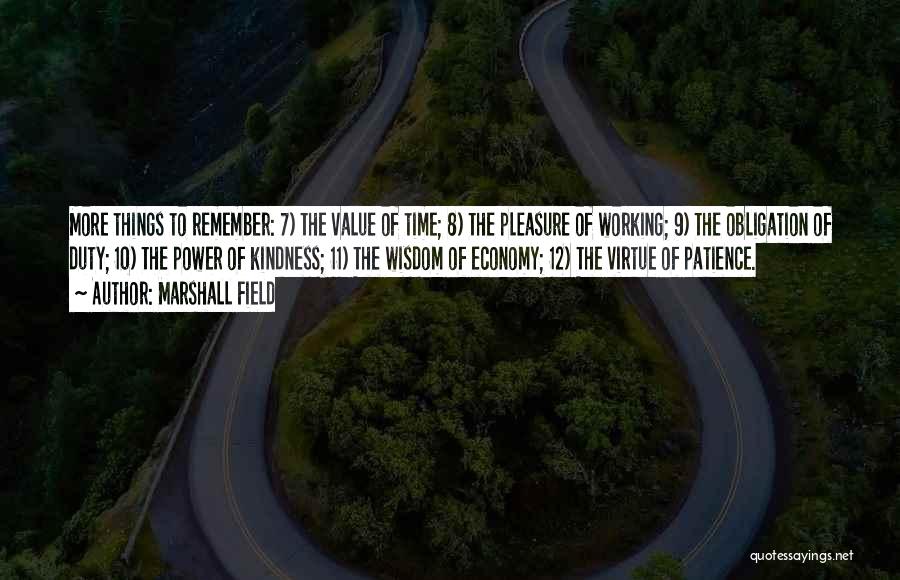 Value The Things Quotes By Marshall Field