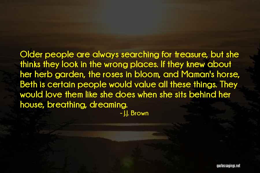 Value Things Quotes By J.J. Brown Value Things Quotes By J.J. Brown